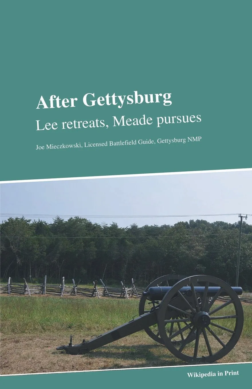 After Gettysburg: Lee Retreats, Meade Pursues