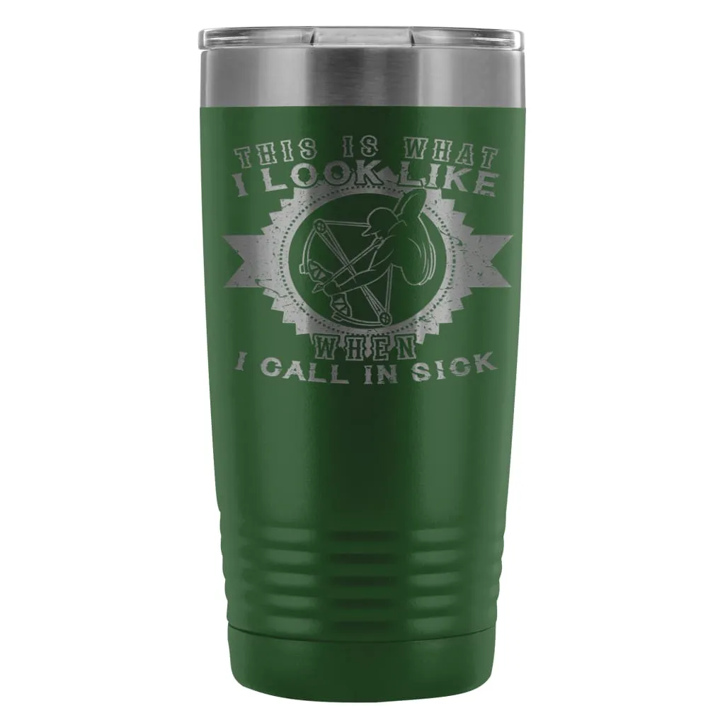 Archery Travel Mug This Is What I look Like When 20oz Stainless Steel Tumbler