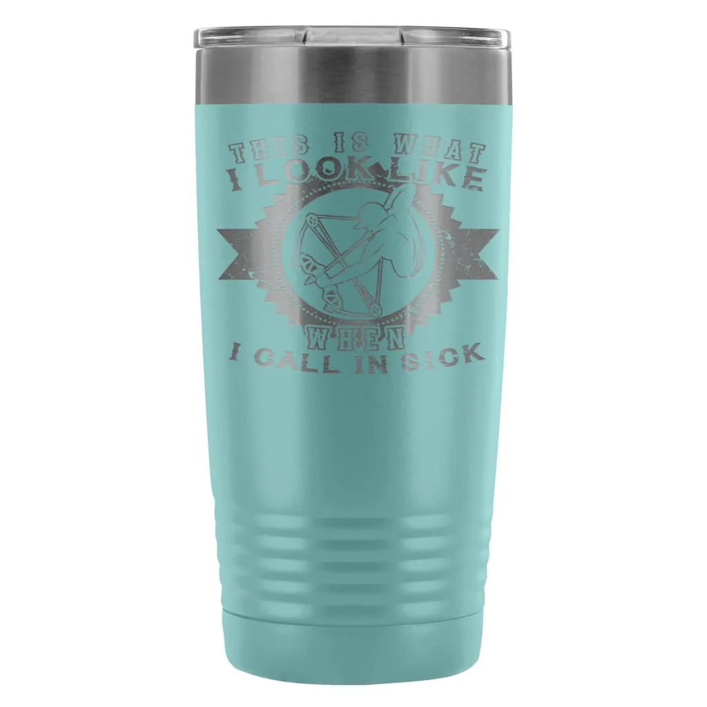 Archery Travel Mug This Is What I look Like When 20oz Stainless Steel Tumbler