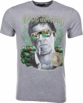 Camisetas - Made To Get Paid Scarface - Gris