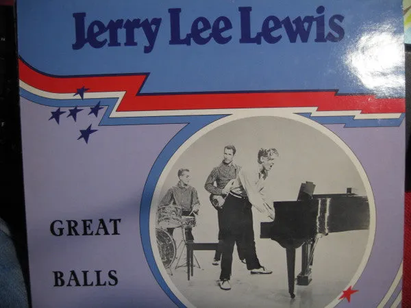 Jerry Lee Lewis ~ Great Balls Of Fire