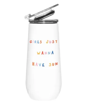 Stainless Steel Champagne Tumbler - Girls Just Wanna Have Sun